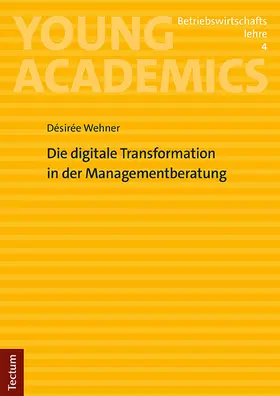 Wehner | Die digitale Transformation in der Managementberatung | Buch | 978-3-8288-4896-2 | sack.de