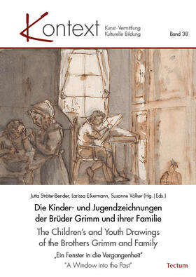 Ströter-Bender / Eikermann / Völker |  The Children’s and Youth Drawings of the Brothers Grimm and Family | Buch |  Sack Fachmedien