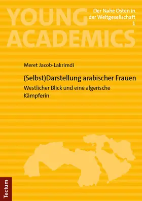 Jacob-Lakrimdi |  (Selbst)Darstellung arabischer Frauen | Buch |  Sack Fachmedien