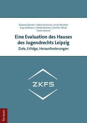 Bender / Krumma / Neubert |  Eine Evaluation des Hauses des Jugendrechts Leipzig | Buch |  Sack Fachmedien