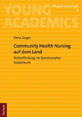 Zarges | Community Health Nursing auf dem Land | E-Book | sack.de