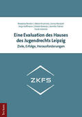 Bender / Krumma / Neubert |  Eine Evaluation des Hauses des Jugendrechts Leipzig | eBook | Sack Fachmedien