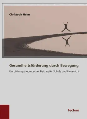Heim |  Gesundheitsförderung durch Bewegung | eBook | Sack Fachmedien