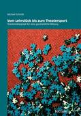 Schmitt |  Vom Lehrstück bis zum Theatersport | eBook | Sack Fachmedien