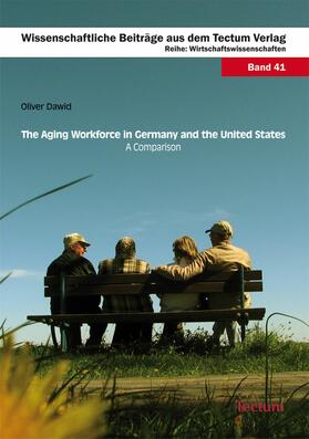 Dawid |  The Aging Workforce in Germany and the United States - A Comparison | eBook | Sack Fachmedien