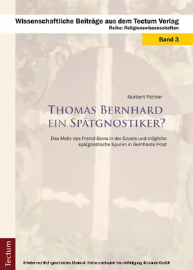 Pichler |  Thomas Bernhard ein Spätgnostiker? | eBook | Sack Fachmedien
