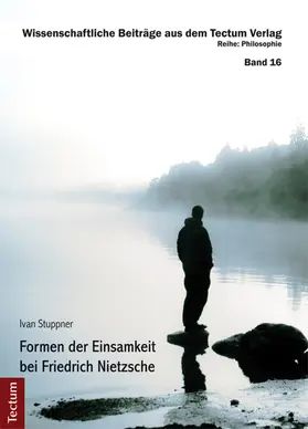 Stuppner |  Formen der Einsamkeit bei Friedrich Nietzsche | eBook | Sack Fachmedien