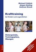 Fröhlich / Gießing / Strack |  Krafttraining bei Kindern und Jugendlichen | eBook | Sack Fachmedien