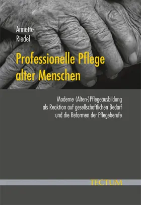 Riedel |  Professionelle Pflege alter Menschen | eBook | Sack Fachmedien