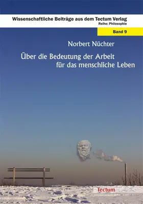 Nüchter |  Über die Bedeutung der Arbeit für das menschliche Leben | eBook | Sack Fachmedien