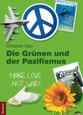 Otto |  Die Grünen und der Pazifismus | eBook | Sack Fachmedien