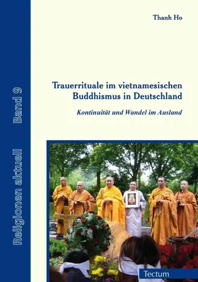 Ho / Schmitz |  Trauerrituale im vietnamesischen Buddhismus in Deutschland | eBook | Sack Fachmedien