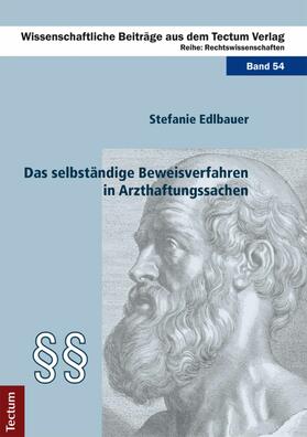 Edlbauer | Das selbständige Beweisverfahren in Arzthaftungssachen | E-Book | sack.de