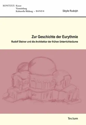 Rudolph |  Zur Geschichte der Eurythmie | eBook | Sack Fachmedien