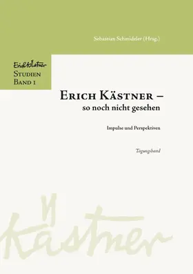 Schmideler |  Erich Kästner - so noch nicht gesehen | eBook | Sack Fachmedien