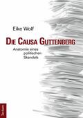 Wolf |  Die Causa Guttenberg | eBook | Sack Fachmedien