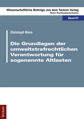 Hons |  Die Grundlagen der umweltstrafrechtlichen Verantwortung für sogenannte Altlasten | eBook | Sack Fachmedien