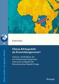Kaiser |  Chinas Afrikapolitik als Entwicklungsmotor? | eBook | Sack Fachmedien