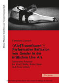 Czymoch |  (Alp)Traumfrauen - Performative Reflexion von Gender in der britischen Live Art | eBook | Sack Fachmedien