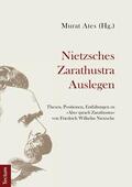 Ates / Heit / Treccani |  Nietzsches Zarathustra Auslegen | eBook | Sack Fachmedien