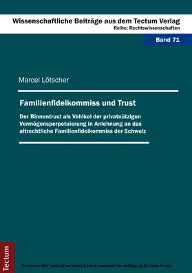 Lötscher |  Familienfideikommiss und Trust | eBook | Sack Fachmedien