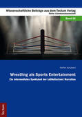 Schubert |  Wrestling als Sports Entertainment | eBook | Sack Fachmedien