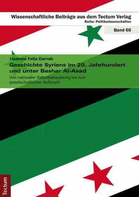 Darrah |  Geschichte Syriens im 20. Jahrhundert und unter Bashar Al-Asad | eBook | Sack Fachmedien