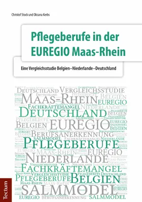 Stock / Kerbs |  Pflegeberufe in der EUREGIO Maas-Rhein | eBook | Sack Fachmedien