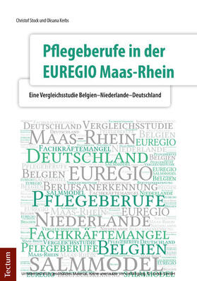 Stock / Kerbs | Pflegeberufe in der EUREGIO Maas-Rhein | E-Book | sack.de
