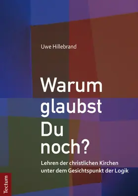 Hillebrand |  Warum glaubst Du noch? | eBook | Sack Fachmedien