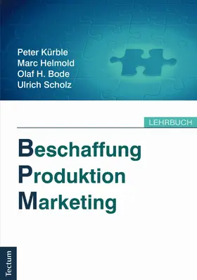 Kürble / Helmold / Bode |  Beschaffung, Produktion, Marketing | eBook | Sack Fachmedien