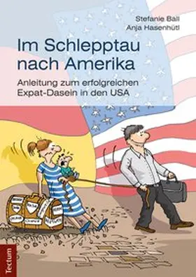Ball / Hasenhütl |  Im Schlepptau nach Amerika | eBook | Sack Fachmedien