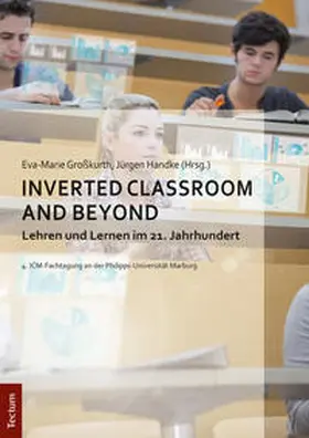 Großkurth / Handke |  Inverted Classroom and Beyond | eBook | Sack Fachmedien