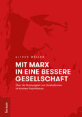 Müller |  Mit Marx in eine bessere Gesellschaft | eBook | Sack Fachmedien