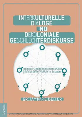 Becker |  Interkulturelle Dialoge und dekoloniale Geschlechterdiskurse | eBook | Sack Fachmedien