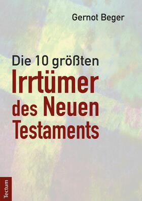 Beger | Die zehn größten Irrtümer des Neuen Testaments | E-Book | sack.de