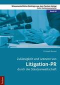 Bentele |  Zulässigkeit und Grenzen von Litigation-PR durch die Staatsanwaltschaft | eBook | Sack Fachmedien