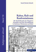 Schmidt / Schmitz |  Kubus, Kult und Konfrontationen | eBook | Sack Fachmedien