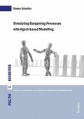 Scheller / Marx / Schmitz |  Simulating Bargaining Processes with Agent-based Modelling | eBook | Sack Fachmedien
