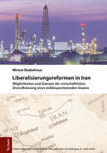 Shabafrouz |  Liberalisierungsreformen in Iran | eBook | Sack Fachmedien