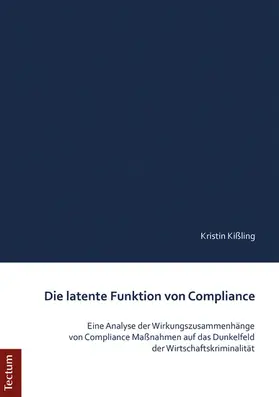 Kißling |  Die latente Funktion von Compliance | eBook | Sack Fachmedien