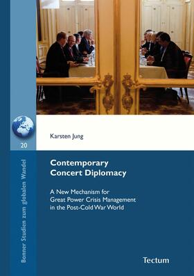 Karsten / Prof. Dr. |  Contemporary Concert Diplomacy | eBook | Sack Fachmedien