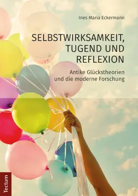 Eckermann |  Selbstwirksamkeit, Tugend und Reflexion | eBook | Sack Fachmedien