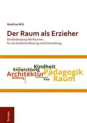 Wilk |  Der Raum als Erzieher | eBook | Sack Fachmedien