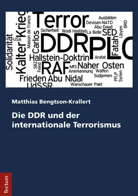 Bengtson-Krallert |  Die DDR und der internationale Terrorismus | eBook | Sack Fachmedien