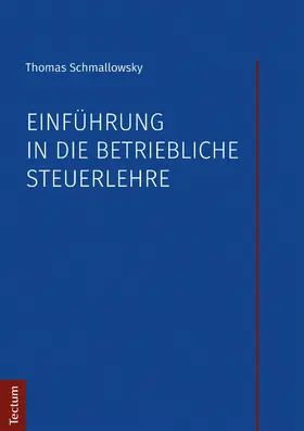 Schmallowsky |  Einführung in die betriebliche Steuerlehre | eBook | Sack Fachmedien