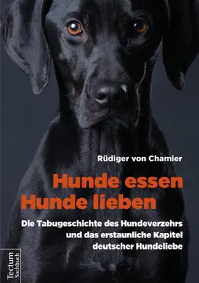 Chamier |  Hunde essen, Hunde lieben | eBook | Sack Fachmedien