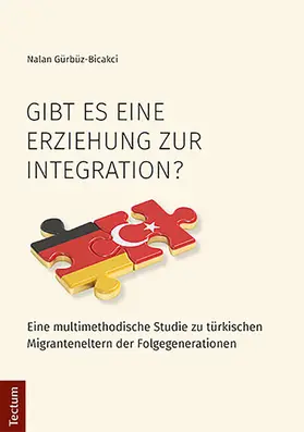 Gürbüz-Bicakci |  Gibt es eine Erziehung zur Integration? | eBook | Sack Fachmedien