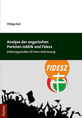 Karl |  Analyse der ungarischen Parteien Jobbik und Fidesz | eBook | Sack Fachmedien