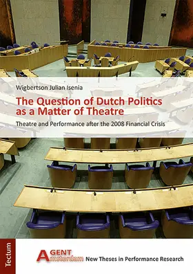 Isenia |  The Question of Dutch Politics as a Matter of Theatre | eBook | Sack Fachmedien